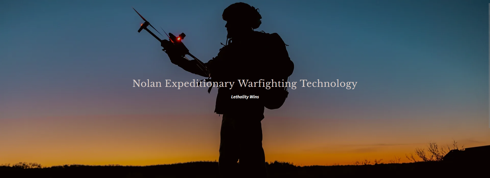 Nolan Expeditionary Warfighting Technology - Lethality Wins